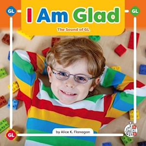 I Am Glad