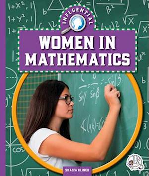 Influential Women in Mathematics