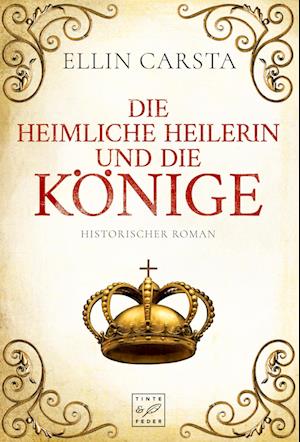 Die heimliche Heilerin und die Könige