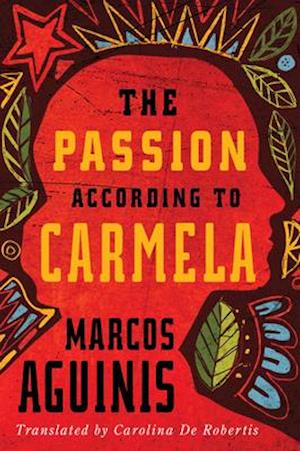 The Passion According to Carmela