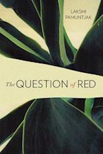 The Question of Red