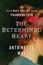 The Determined Heart