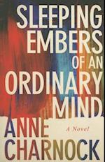 Sleeping Embers of an Ordinary Mind