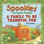Spookley the Square Pumpkin : A Family to Be Thankful For