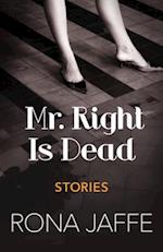 Mr. Right Is Dead