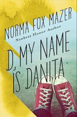 D, My Name Is Danita