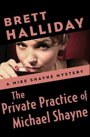 Private Practice of Michael Shayne