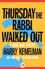 Thursday the Rabbi Walked Out