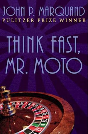 Think Fast, Mr. Moto