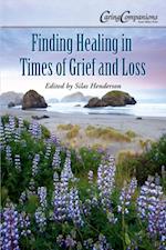 Finding Healing in Times of Grief and Loss