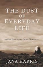 Dust of Everyday Life