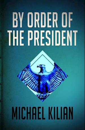 By Order of the President