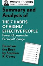Summary and Analysis of 7 Habits of Highly Effective People: Powerful Lessons in Personal Change