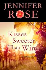 Kisses Sweeter Than Wine