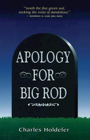 Apology for Big Rod