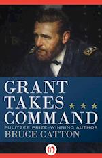Grant Takes Command