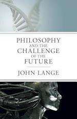 Philosophy and the Challenge of the Future 