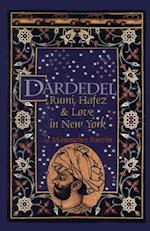 Dardedel : Rumi, Hafez, and Love in New York