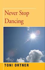 Never Stop Dancing