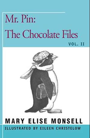 Mr. Pin: The Chocolate Files