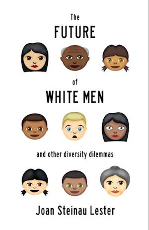 Future of White Men and Other Diversity Dilemmas