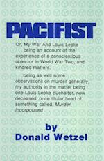 Pacifist : Or, My War and Louis Lepke