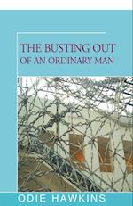 Busting Out of an Ordinary Man