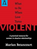 What to Do When Love Turns Violent