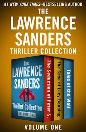 Lawrence Sanders Thriller Collection Volume One