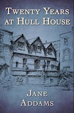 Twenty Years at Hull House