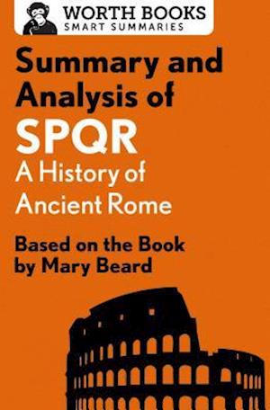 Summary and Analysis of SPQR: A History of Ancient Rome
