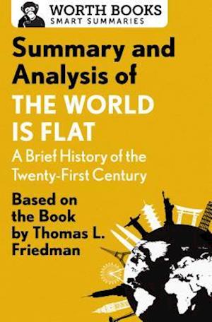 Summary and Analysis of The World Is Flat 3.0: A Brief History of the Twenty-first Century