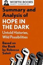Summary and Analysis of Hope in the Dark: Untold Histories, Wild Possibilities