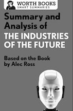 Summary and Analysis of The Industries of the Future