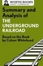 Summary and Analysis of the Underground Railroad