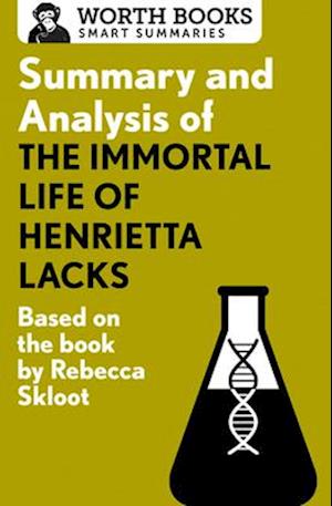 Summary and Analysis of the Immortal Life of Henrietta Lacks