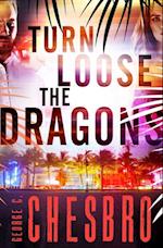 Turn Loose the Dragons