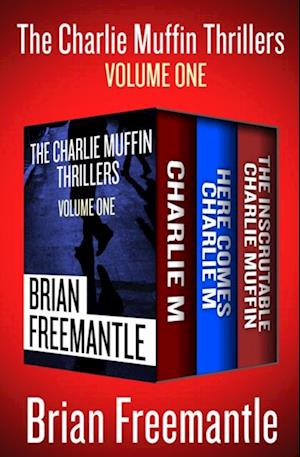 Charlie Muffin Thrillers Volume One