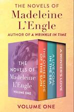 Novels of Madeleine L'Engle Volume One