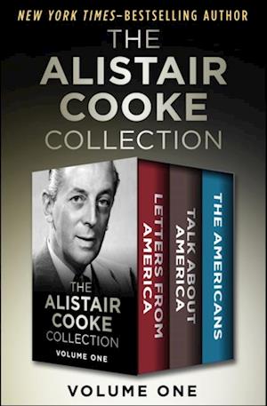 Alistair Cooke Collection Volume One