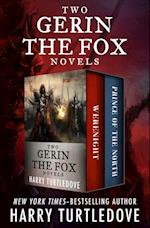 Two Gerin the Fox Novels