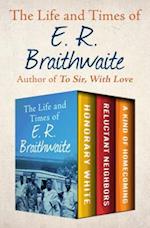 Life and Times of E. R. Braithwaite