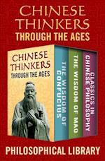 Chinese Thinkers Through the Ages