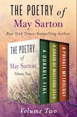 Poetry of May Sarton Volume Two