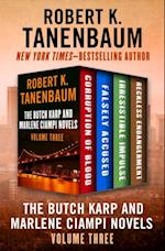 Butch Karp and Marlene Ciampi Novels Volume Three