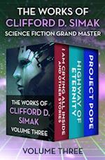 Works of Clifford D. Simak Volume Three