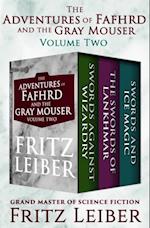 Adventures of Fafhrd and the Gray Mouser Volume Two