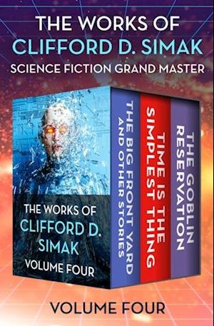 Works of Clifford D. Simak Volume Four