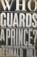 Who Guards a Prince?