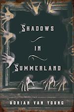 Shadows in Summerland